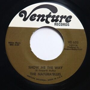 NATURA'ELLES - SHOW ME THE WAY / SO MUCH IN NEED - SOUL 45